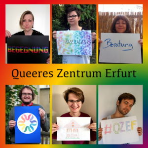 6 ehrenamtliche Personen des Queeren Zentrum Erfurts, halten jeweils die Worte "Begegnung, Bildung, Beratung", das Logo, ein Haus und den Hashtag "#QZEF" in die Kamera