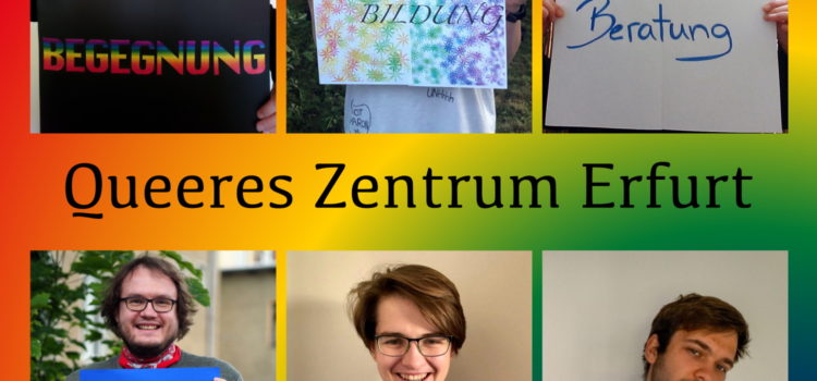 6 ehrenamtliche Personen des Queeren Zentrum Erfurts, halten jeweils die Worte "Begegnung, Bildung, Beratung", das Logo, ein Haus und den Hashtag "#QZEF" in die Kamera