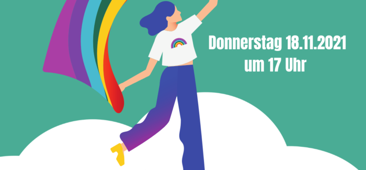 Hintergrund: grün mit weißer Wolke; Vordergrund: Person mit Regenbogenflagge steht auf Wolke, Text: "Donnerstag 18.11.2021 um 17 Uhr, Planungstreffen Jugendgruppe im Queeren Zentrum"