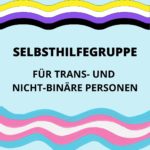 Self-help group for trans and non-binary people