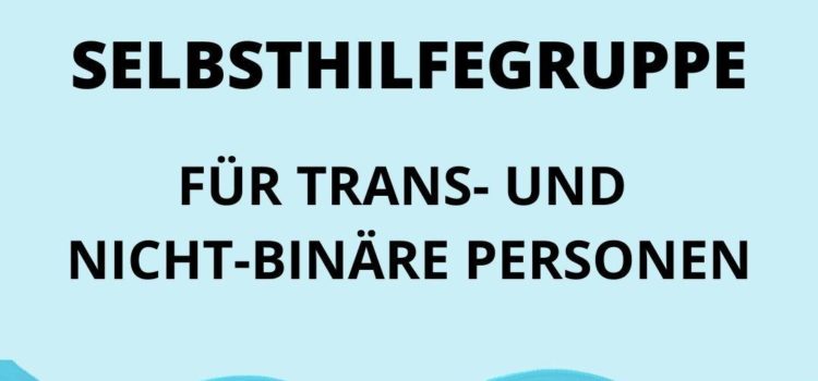 Selbsthilfegruppe für nicht-binäre und trans Menschen