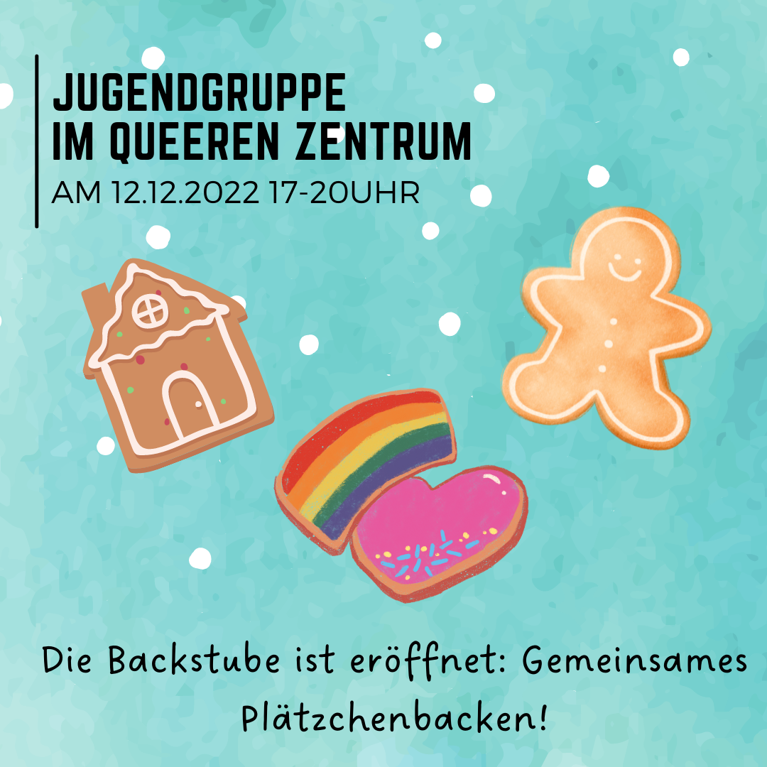 Queere Jugendgruppe (14 bis 27 Jahre) Wir backen Plätzchen Queeres
