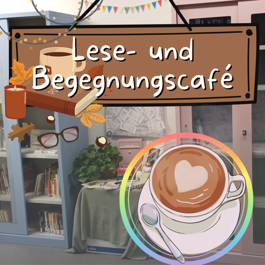 Bildhintergrund: Foto der queeren Bibliothek im Queeren Zentrum, Bildvordergrund: Text: "Lese- und Begegnungscafe"