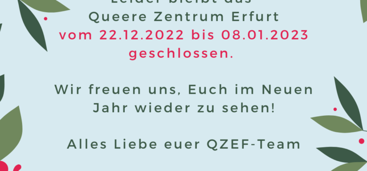 Büro vom 22. Dezember bis 8. Januar geschlossen Büro vom 22. Dezember bis 8. Januar geschlossen