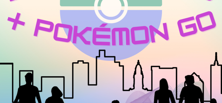 Queer Walk and Pokémon Go