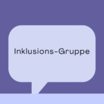 (Deutsch) Inklusionsgruppe