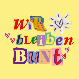 Wir bleiben bunt- Spendenkampagne für Akzeptanz und Vielfalt in Thüringen Wir bleiben bunt- Spendenkampagne für Akzeptanz und Vielfalt in Thüringen