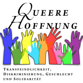 Queere Hoffnung - Transfeindlichkeit, Diskriminierung, Geschlecht und Solidarität