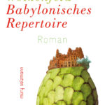 Lesung „Babylonisches Repertoire“ (Gabriel Wolkenfeld)