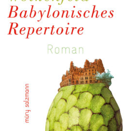 Lesung „Babylonisches Repertoire“ (Gabriel Wolkenfeld)