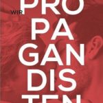 Lesung „Wir Propagandisten“ (Gabriel Wolkenfeld)