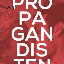 Lesung „Wir Propagandisten“ (Gabriel Wolkenfeld)